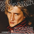 Rod Stewart - Foolish Behaviour